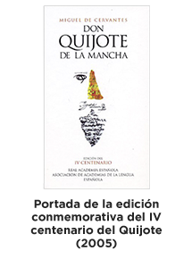 Portada de la edición conmemorativa del IV centenario del Quijote (2005).